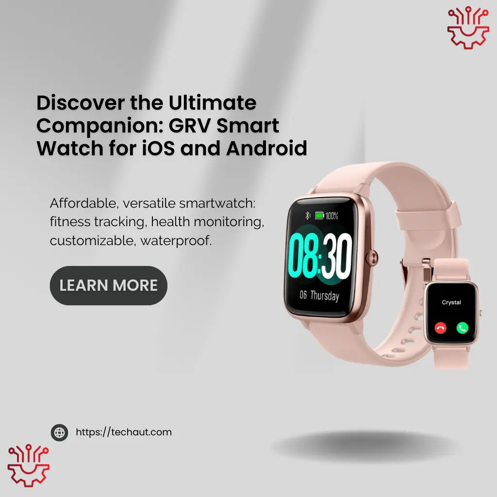 Discover the Ultimate Companion: GRV Smart Watch for iOS and Android